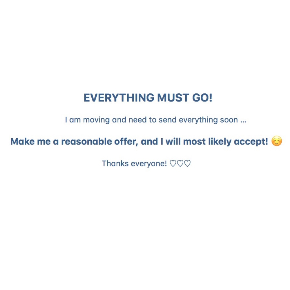 EVERYTHING MUST GO - make an offer!! :)